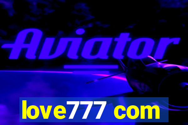 love777 com